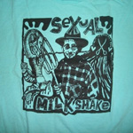 Sexual Milkshake t-shirt