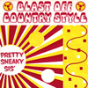 BLAST OFF COUNTRY STYLE Pretty Sneaky Sis' 7-inch single