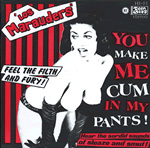 Los Marauders You Make Me Come in My Pants 7-inch 45