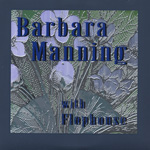 Barbara Manning with Flophouse B4 We Go Under 7-inch vinyl 45