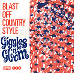BLAST OFF COUNTRY STYLE Giggles'n'Gloom 7-inch vinyl 45