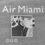 AIR MIAMI Me. Me. Me. album advertisment